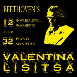 12 Most Beautiful Movements From Beethoven's 32 Piano Sonatas - Valentina Lisitsa