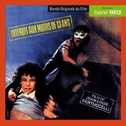 Interdit aux moins de 13 ans - Gabriel Yared