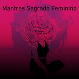Mantras Sagrado Feminino - Daves Gordson