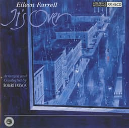 It's Over - Eileen Farrell
