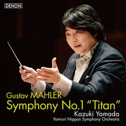 Mahler: Symphony No. 1 in D Major, "Titan" / Blumine - Gustav Mahler