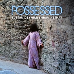 Possessed - Sussan Deyhim