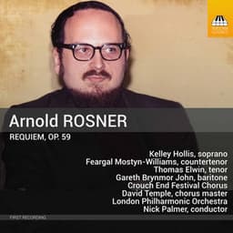 Rosner: Requiem, Op. 59 - Arnold Rosner