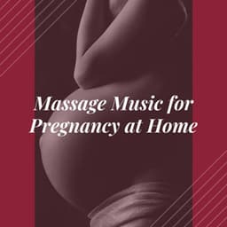 Massage Music for Pregnancy at Home - World Miracle Pregnancy
