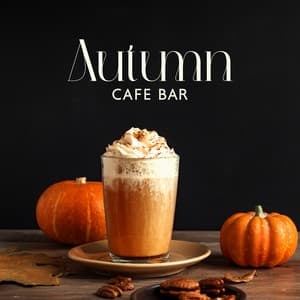 Autumn Cafe Bar: Relaxing Chill Jazz Music, Weekend Vibes, Positive Morning Mood and Deep Relax - Restaurant Lounge Background Music