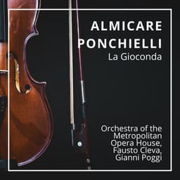 Almicare Ponchielli : La Gioconda - Amilcare Ponchielli