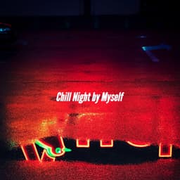 Chill Night by Myself - Jazz Rilassante Primo