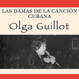 Las Damas de la Canción Cubana - Olga Guillot
