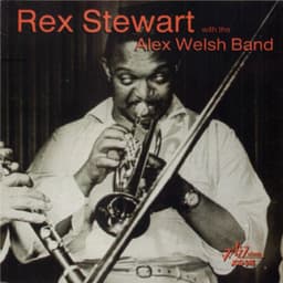 Rex Stewart with the Alex Welsh Band - Rex Stewart