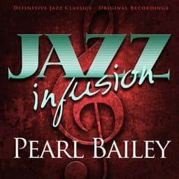 Jazz Infusion - Pearl Bailey - Pearl Bailey