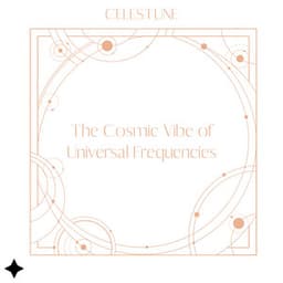 The Cosmic Vibe of Universal Frequencies - Celestune