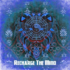Recharge The Mind - Zen Nation