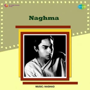 Naghma - Naushad