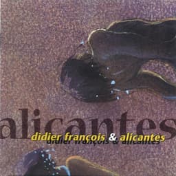 Alicantes - Didier François