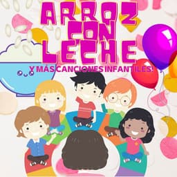 Arroz Con Leche - La Vaca Lola La Vaca Lola