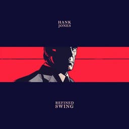 Refined Swing - Hank Jones