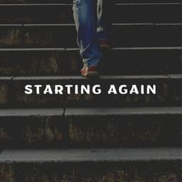 Starting Again - Relaxation