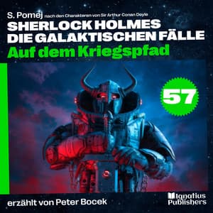 Auf dem Kriegspfad - Sherlock Holmes - Die galaktischen Fälle