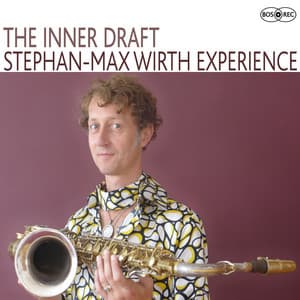 The Inner Draft - Stephan-Max Wirth