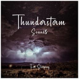 Thunderstorm Sounds for Sleeping - Thunderstorm