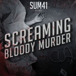 Screaming Bloody Murder - Sum 41