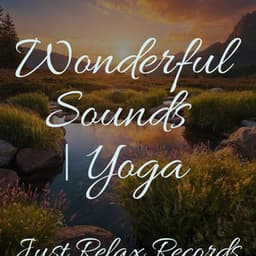 Wonderful Sounds | Yoga - Musica romantica instrumental