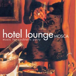 Hotel Lounge Mosca - Hotel Lounge Sound