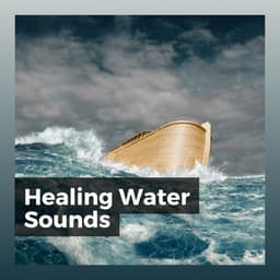 Healing Water Sounds - Avslappning och avspänning för dig
