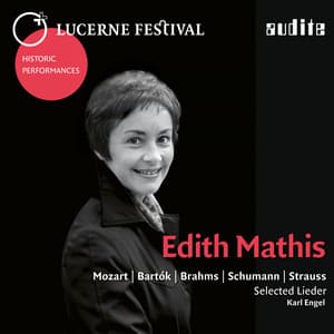 Lucerne Festival Historic Performances: Edith Mathis - Edith Mathis
