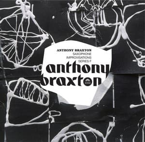 Saxophone, Improvisations, Séries F - Anthony Braxton