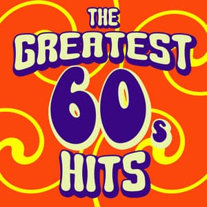 The Greatest 60's Hits - 60's Party