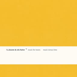 Music For Lovers, Music Versus Time - F.S.Blumm