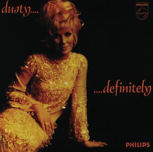 Dusty... Definitely - Dusty Springfield