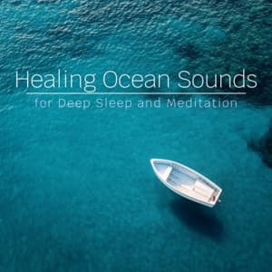 Healing Ocean Sounds for Deep Sleep and Meditation - Ocean Waves for Deep Sleep