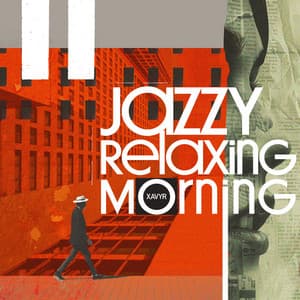 Jazzy Relaxing Morning - Xavyr