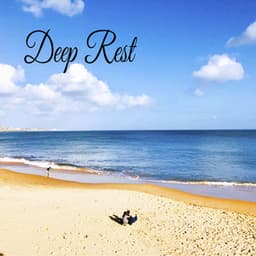 Deep Rest - Música Relajante