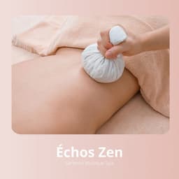 Échos Zen: Relaxation Spa - Sérénité Musique Spa