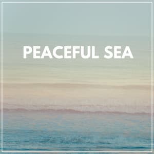 Peaceful Sea - Sonidos De Agua