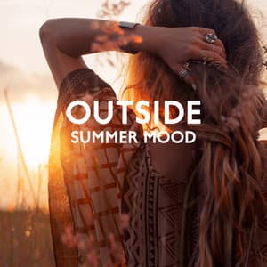 Outside Summer Mood: Smooth Jazz Music for Relaxation In the Sun, Chill Instrumental Songs for Positive Energy - Modern Jazz Relax Group