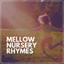 Mellow Nursery Rhymes - Music Box Orchestra