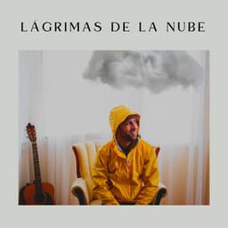 Lágrimas de la Nube - Sonidos De Lluvia