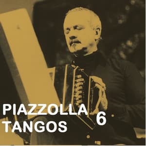 Piazzolla Tangos 6 - Astor Piazzolla
