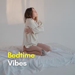 Bedtime Vibes - Ambient