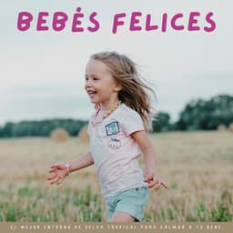 Bebés Felices: El Mejor Entorno De Selva Tropical Para Calmar A Tu Bebé - Ruído De Colores Para Bebes