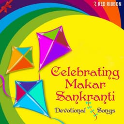 Celebrating Makar Sankranti - Devotional Songs - Anup Jalota