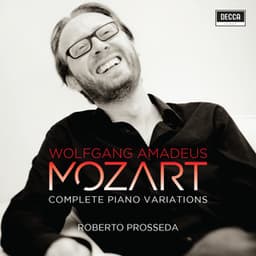 Mozart: Complete Piano Variations - Wolfgang Amadeus Mozart