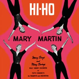 Mary Martin Hi-Ho - Mary Martin