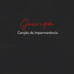 Canção da Impermanência - Guinga