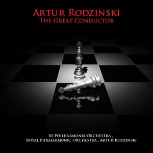 Artur Rodzinski, The Great Conductor - Royal Philharmonic Orchestra