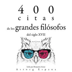 400 citas de los grandes filósofos del siglo XVII - Baruch Spinoza